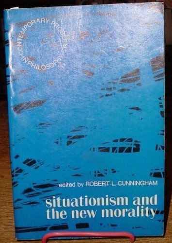 Situationism and the new morality (Contemporary problems in philosophy)