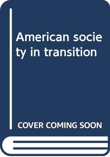 Stock image for American Society in Transition for sale by Better World Books