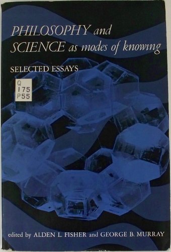 Beispielbild fr Philosophy and Science as Modes of Learning: Selected Essays zum Verkauf von Haaswurth Books