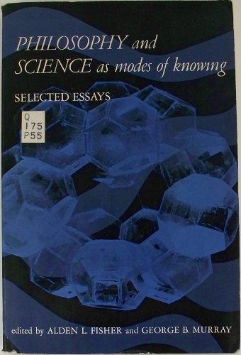 Stock image for Philosophy and Science as Modes of Learning: Selected Essays for sale by Haaswurth Books