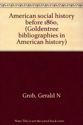 9780390391780: American social history before 1860, (Goldentree bibliographies in American history)