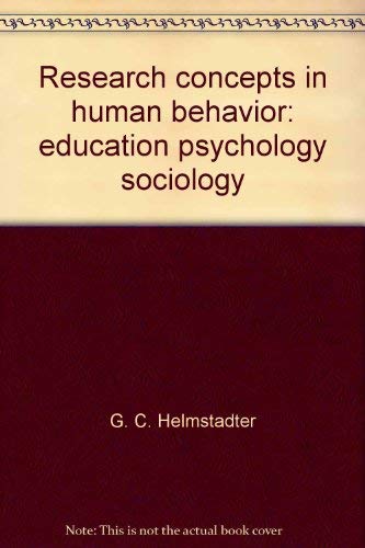 Beispielbild fr Research Concepts in Human Behavior : Education, Psychology, Sociology zum Verkauf von Better World Books