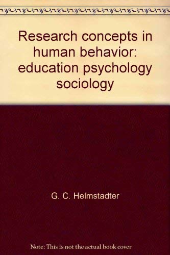 Stock image for Research Concepts in Human Behavior : Education, Psychology, Sociology for sale by Better World Books