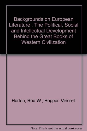 9780390461506: Backgrounds of European literature;: The political, social, and intellectual development behind the great books of Western civilization, (Appleton-Century handbooks of literature)