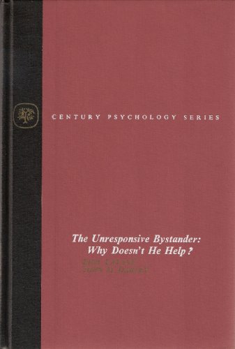 9780390540935: The unresponsive bystander: Why doesn't he help? (Century psychology series) ...