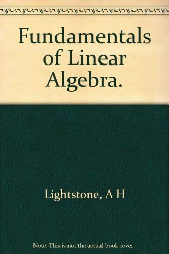 9780390560506: Fundamentals of linear algebra (Appleton-Century mathematics series)