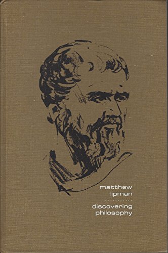 Discovering philosophy (The Century philosophy series) (9780390565655) by Lipman, Matthew