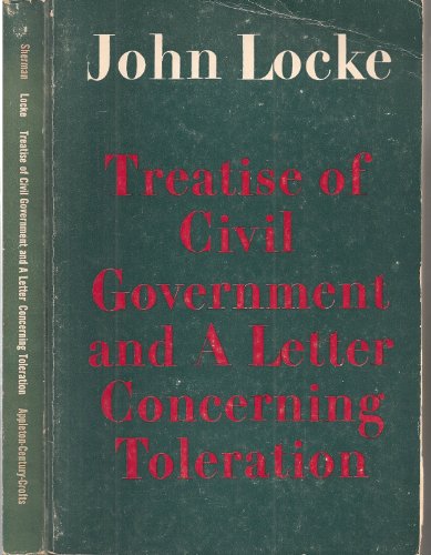 9780390569271: Treatise of Civil Government and a Letter Concerning Toleration (Appleton-Century Philosophy Source-Books)