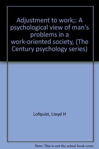 Beispielbild fr Adjustment to Work : A Psychological View of Man's Problems in a Work-Oriented Society zum Verkauf von Better World Books
