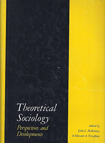 Stock image for Theoretical sociology : perspectives and developments. for sale by Wissenschaftliches Antiquariat Kln Dr. Sebastian Peters UG