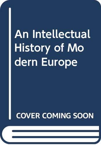 Imagen de archivo de An Intellectual History of Modern Europe a la venta por ThriftBooks-Atlanta