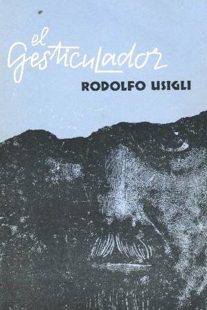 9780390891655: El Gesticulador (pieza para demagogos en tres actos)