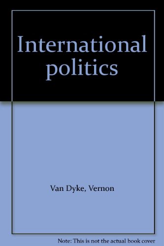 Imagen de archivo de International Politics a la venta por Better World Books