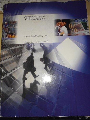 9780390923202: ADVANCED TOPICS IN PROFESSIONAL SALES: CALIFORNIA STATE UNIVERSITY, CHICO - DEPARTMENT OF FINANCE & MARKETING
