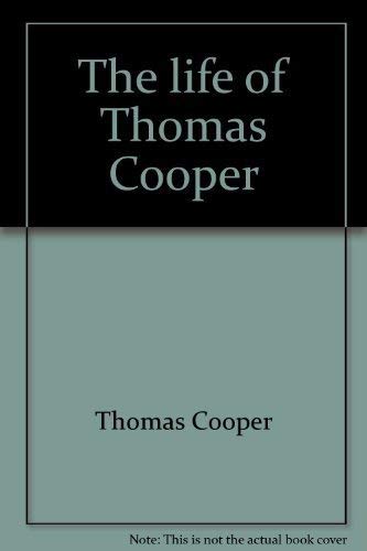 The Life Of Thomas Cooper.