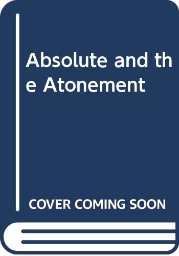 9780391001770: Absolute and the Atonement