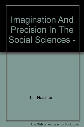 Beispielbild fr Imagination and Precision in the Social Sciences: Essays in Memory of Peter Nettl zum Verkauf von Windows Booksellers