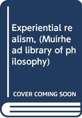 Stock image for Experiential Realism [Muirhead Library of Philosophy] for sale by Windows Booksellers
