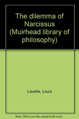 9780391002869: The dilemma of Narcissus (Muirhead library of philosophy)