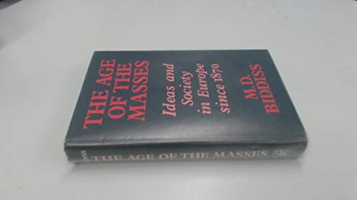 9780391007369: Title: The age of the masses Ideas and society in Europe