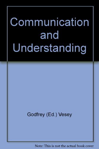 Imagen de archivo de Communication and Understanding a la venta por West With The Night