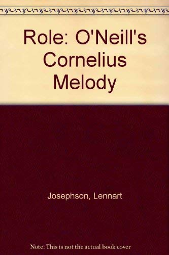 Stock image for Role: O'Neill's Cornelius Melody for sale by Book Bear