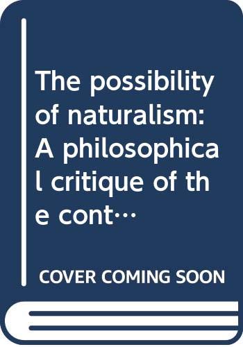 Imagen de archivo de The possibility of naturalism: A philosophical critique of the contemporary human sciences (Harvester philosophy now) a la venta por Visible Voice Books