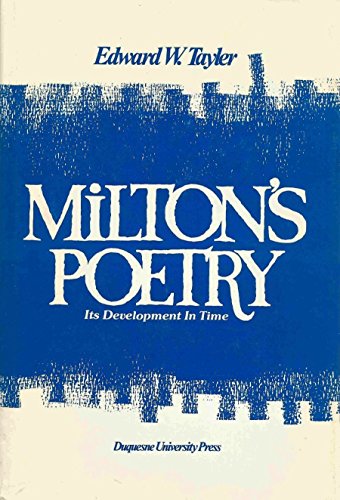 Imagen de archivo de Milton's Poetry: Its Development in Time (LANGUAGE AND LITERATURE SERIES) a la venta por HPB-Red