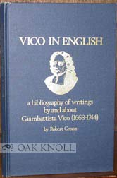 Vico in English: A Bibliography of Writings by and About Giambattista Vico (9780391009127) by Crease, Robert