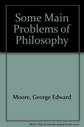 Beispielbild fr Some Main Problems of Philosophy zum Verkauf von Solr Books
