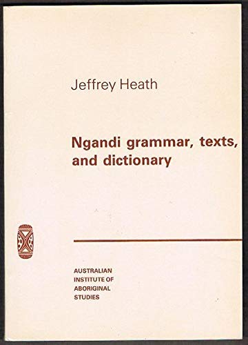 Imagen de archivo de Ngandi Grammar, Texts, and Dictionary a la venta por N. Fagin Books