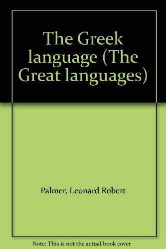 Beispielbild fr The Greek language (The Great languages) zum Verkauf von GF Books, Inc.