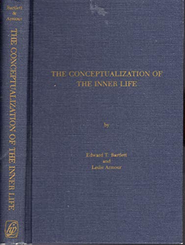 Beispielbild fr The Conceptualization of the Inner Life : A Philosophical Exploration zum Verkauf von Better World Books