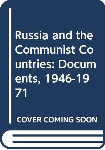 9780391017924: Russia and the Communist Countries: Documents, 1946-1971