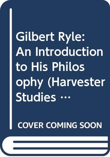 Stock image for Gilbert Ryle: An Introduction to His Philosophy for sale by Montana Book Company
