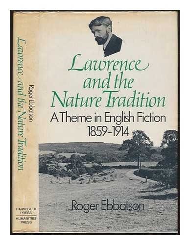 Stock image for Lawrence and the Nature Tradition : A Theme in English Fiction, 1859-1914 for sale by Better World Books