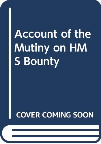 9780391020955: Title: Account of the Mutiny on HMS Bounty