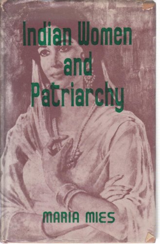 Indian Women and Patriarchy (9780391021266) by Mies, Maria