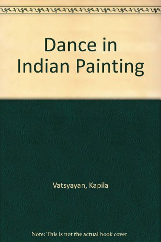 Dance in Indian Painting (9780391022362) by Vatsyayan, Kapila