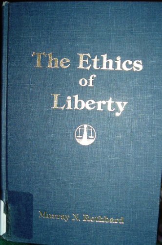 Stock image for Ethics of Liberty for sale by Patrico Books