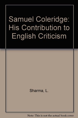 Stock image for Coleridge: His Contribution to English Criticism for sale by G. & J. CHESTERS