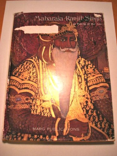 Maharaja Ranjit Singh As Patron of the Arts (9780391026681) by Mulk Raj Anand