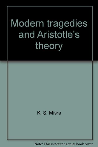 9780391026926: Modern tragedies and Aristotle's theory