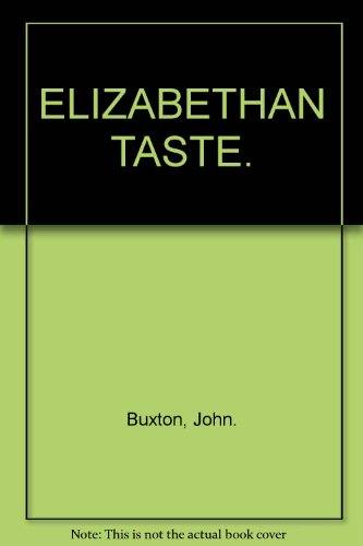 Stock image for ELIZABETHAN TASTE. for sale by Polly's Books