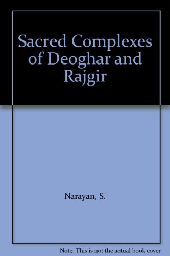 Stock image for Sacred Complexes of Deoghar and Rajgir. for sale by Zubal-Books, Since 1961
