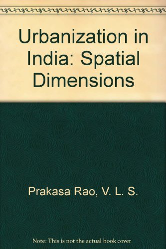 Beispielbild fr Urbanization in India: Spatial Dimensions zum Verkauf von Zubal-Books, Since 1961