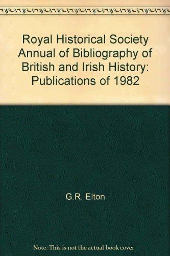 9780391029422: Annual Bibliography of British & Irish History: Publications of 1982 Vol. 8