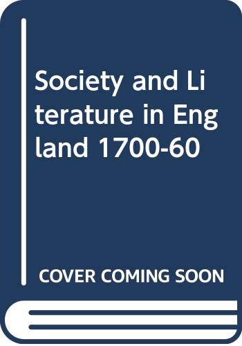 Stock image for Society and Literature in England 1700-60 for sale by Better World Books