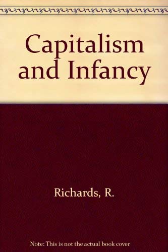 9780391032101: Capitalism and Infancy