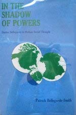 In the Shadow of Powers: Dantes Bellegarde in Haitian Social Thought (9780391032149) by Patrick Bellegarde-Smith